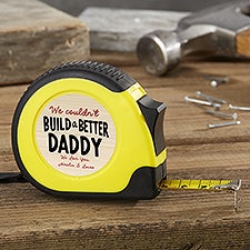 Couldnt Build A Better Dad Personalized Tape Measure  - 46805