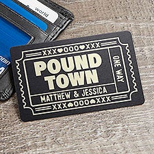 Ticket to Pound Town Personalized Metal Wallet Card  - 47583