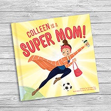 Super Mom! Personalized Story Book  - 48335D