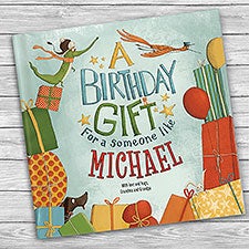 A Birthday Gift For A Someone Like Me! Personalized Book - 48522D