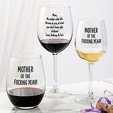 Mother of the F*ing Year Personalized Wine Glass Collection  - 48886