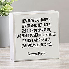 Sarcastic Superhero Personalized Shelf Block for Mom - 48893