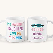 My Favorite Child Personalized Coffee Mugs - 52793