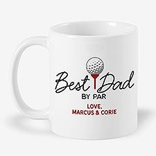 Best Dad By Par Personalized Coffee Mugs - 57386