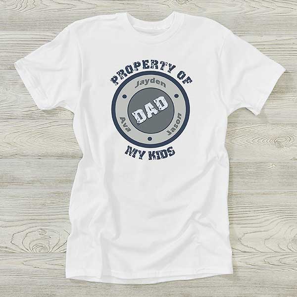 Personalized T-Shirts for Dads - Property Of My Kids - 10376