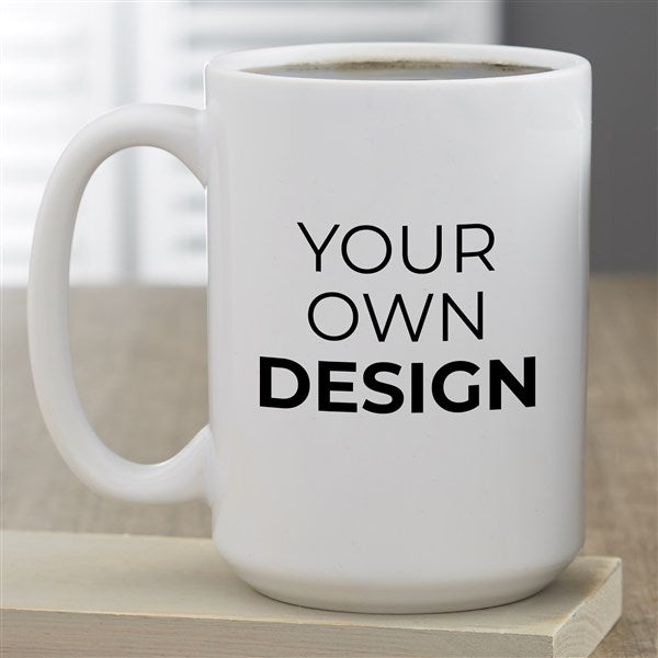 Design Your Own Personalized Ceramic Coffee Mugs - 12478