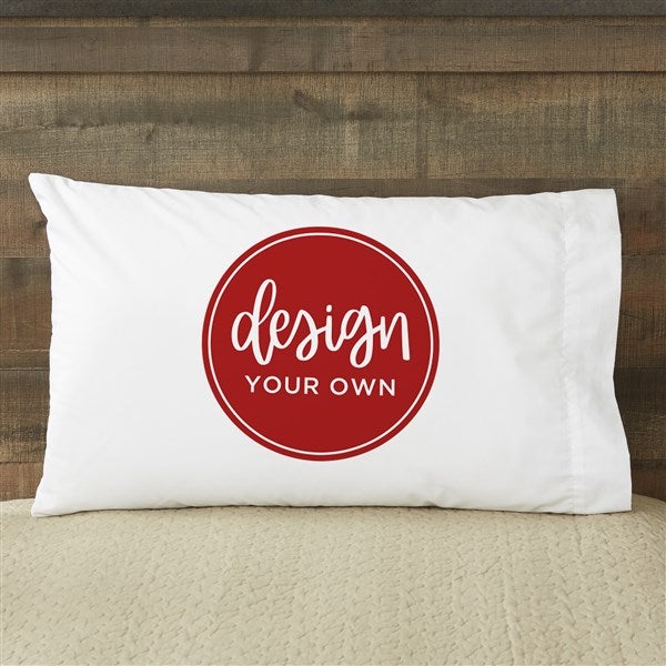 Design Your Own Custom Pillowcases - 13288