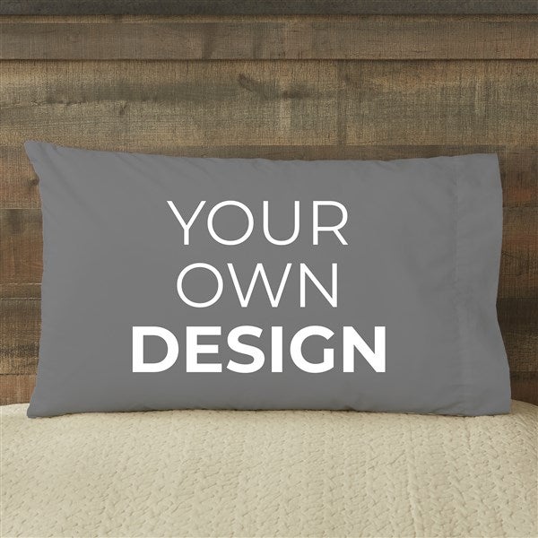 Design Your Own Custom Pillowcases - 13288