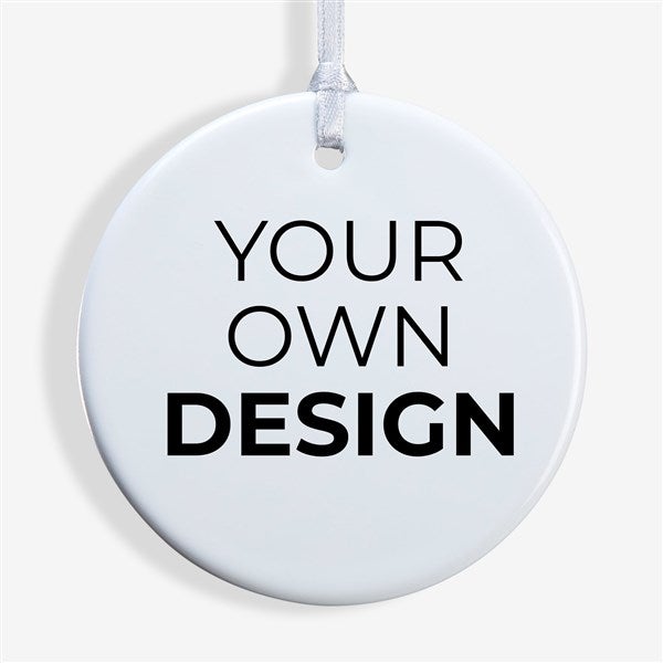 Design Your Own Personalized Glossy Round Ornaments - 13956