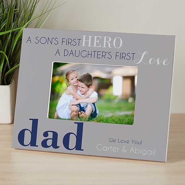 PERSONALISED Dad a son's first hero & a daughter's first love frame 