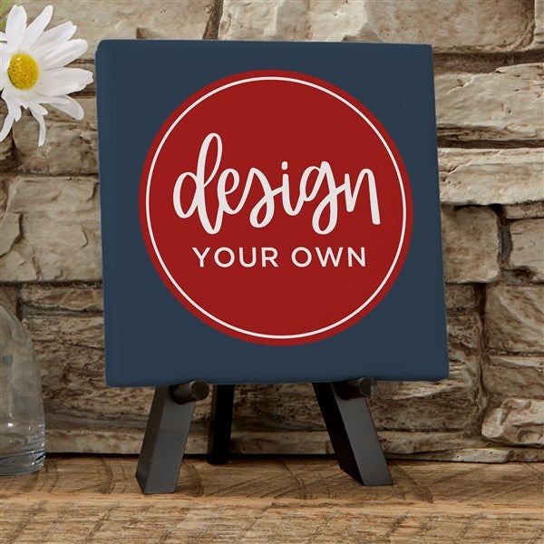 Design Your Own Custom Tabletop Canvas Print 5.5&quot; x 5.5&quot; - 14587