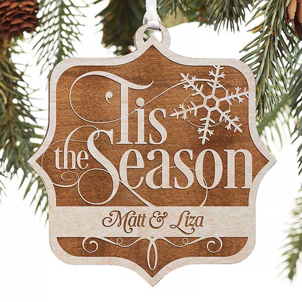 Personalized Wood Christmas Ornament - 'Tis the Season - 14810