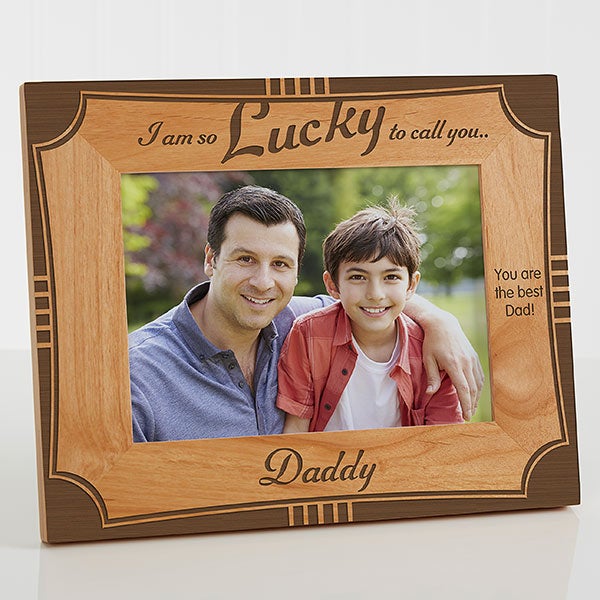 Personalized Father Wood Frame - I'm Lucky To Call You Dad - 15674