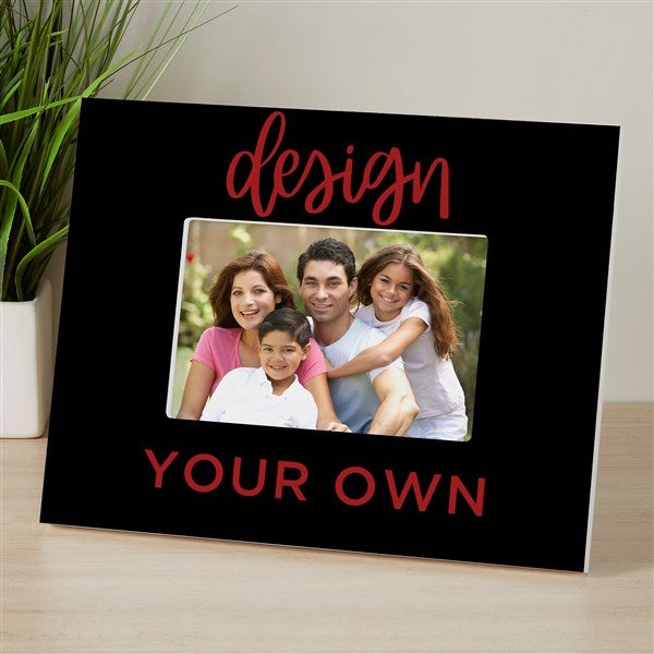 Design Your Own Personalized Picture Frame - 15889