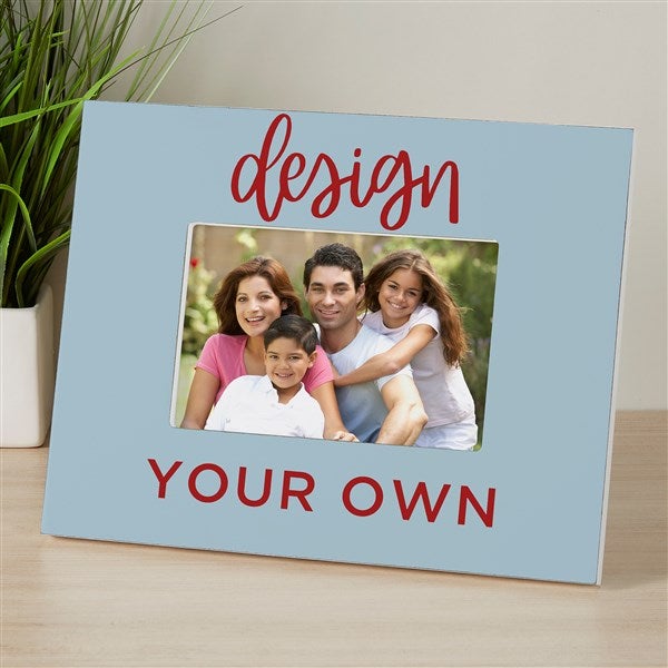 Design Your Own Personalized Picture Frame - 15889