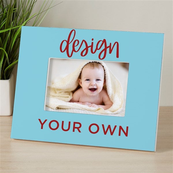 Design Your Own Personalized Picture Frame - 15889