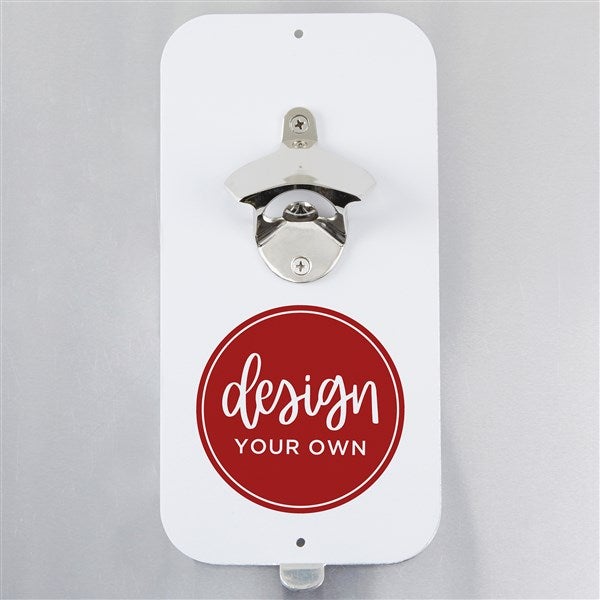 Design Your Own Personalized Magnetic Bottle Opener - 15960