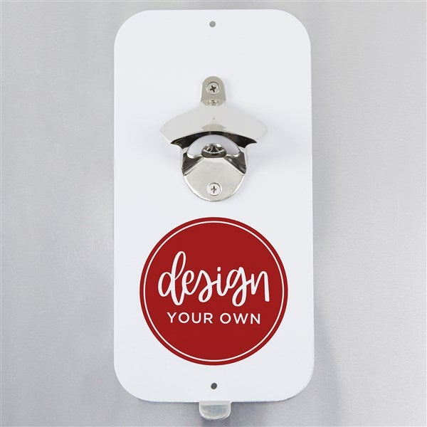 Design Your Own Personalized Magnetic Bottle Opener - 15960