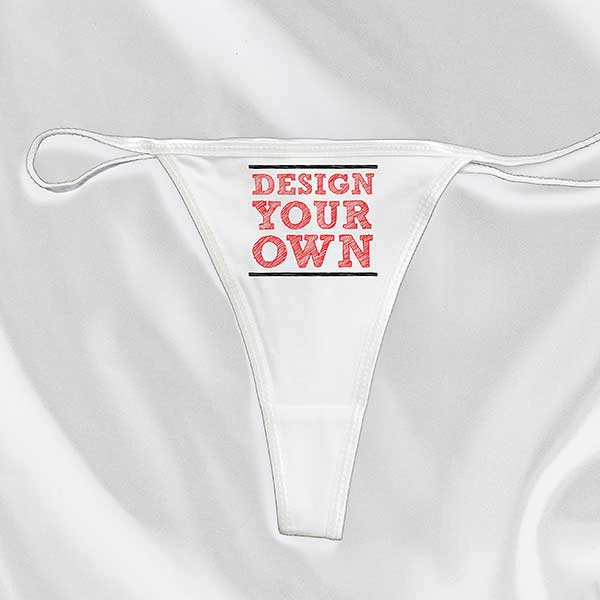 Design Your Own Personalized Thong