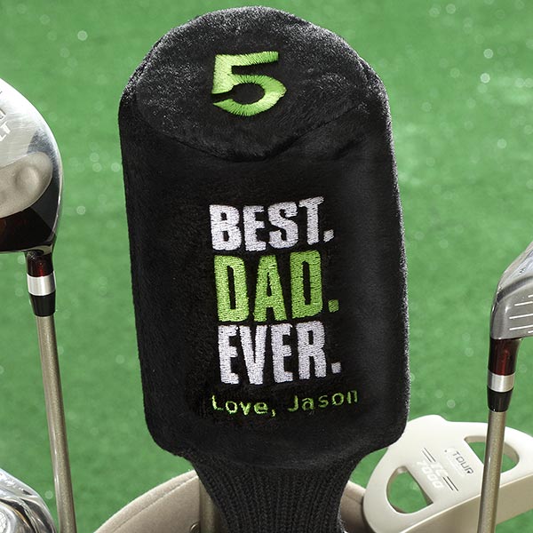 Best. Dad. Ever. Personalized Golf Club Cover