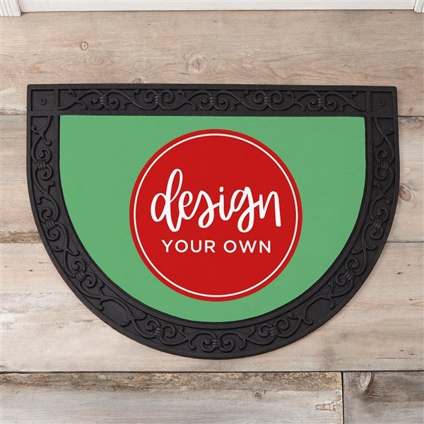 Design Your Own Custom Half Round Doormat - 18115