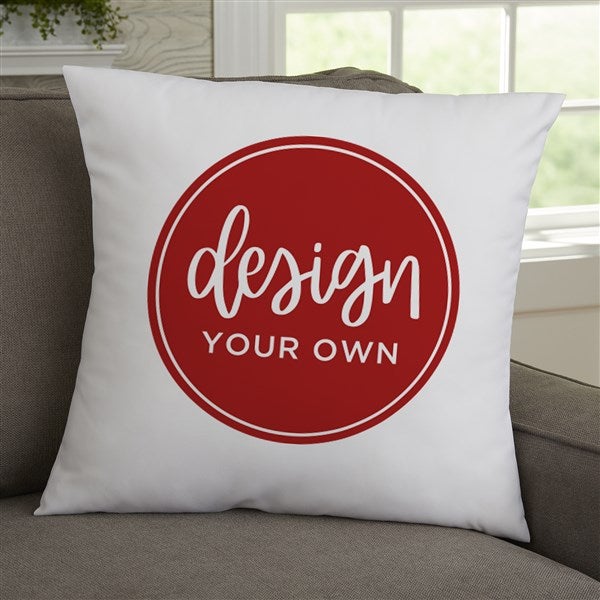 Design Your Own Personalized 18x18 Throw Pillow White