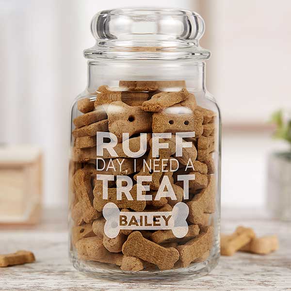 Personalized Pet Treat Jar - Ruff Day, I Need A Treat - 19050