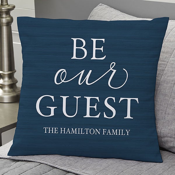 Be Our Guest Personalized Throw Pillows - 19318