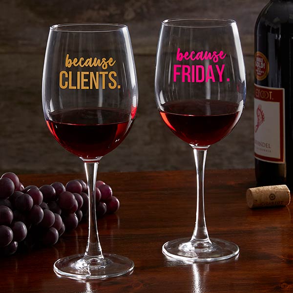 Personalized I Drink Because Wine Glasses for Coworkers - 20777