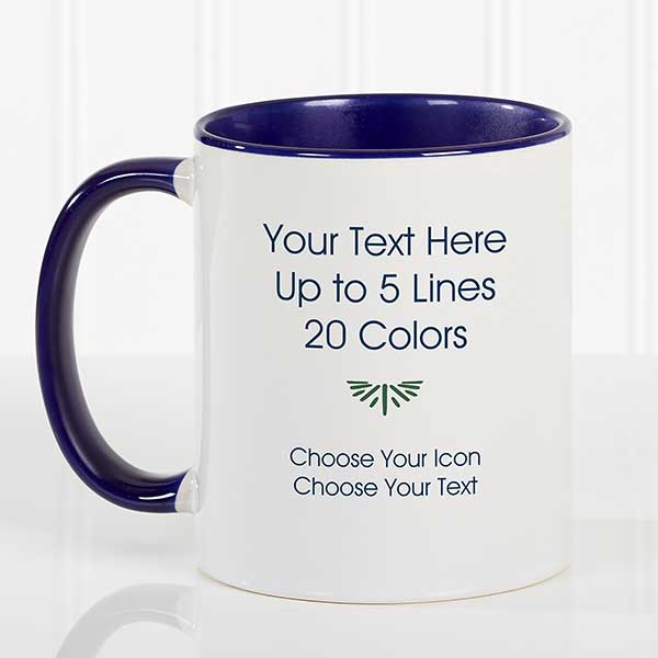 Custom Text Mugs - Your Text Here Coffee Mugs - 21295