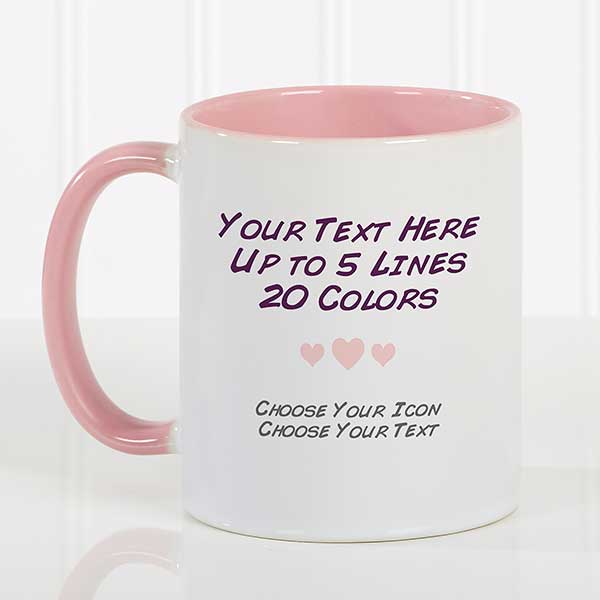 Custom Text Mugs - Your Text Here Coffee Mugs - 21295