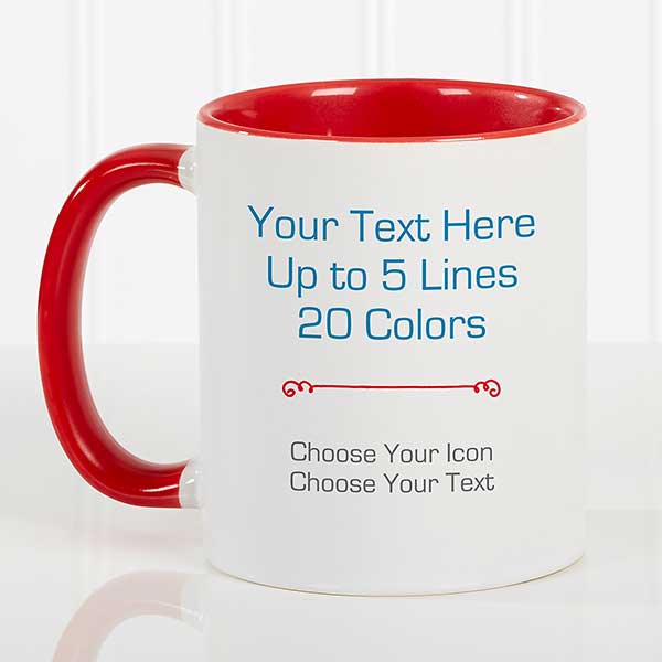 Custom Text Mugs - Your Text Here Coffee Mugs - 21295