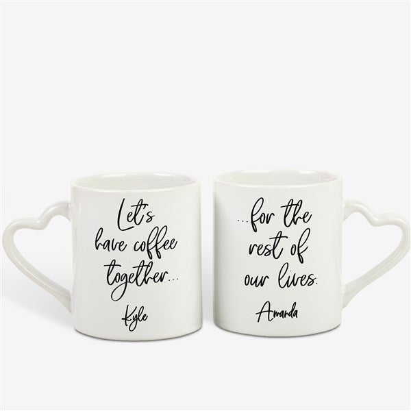 Let's Have Coffee For The Rest Of Our Lives Coffee Mugs - 21492