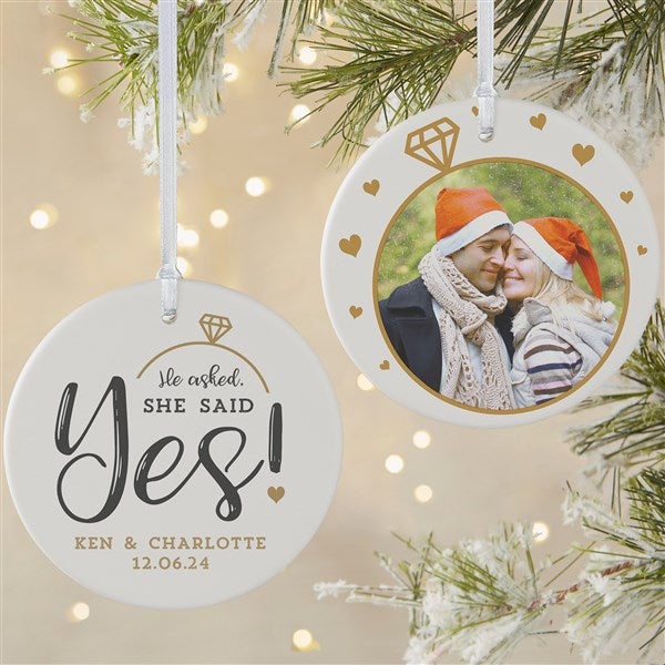 He Asked, She Said Yes! Personalized Engagement Ornaments - 21714