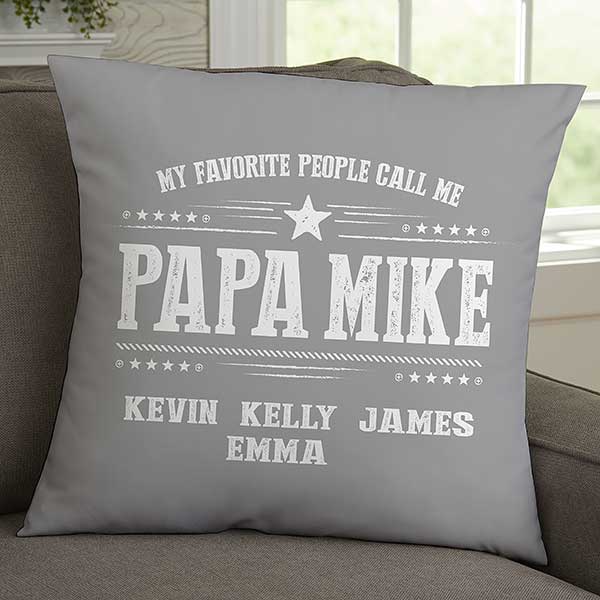 My Favorite People Call Me Personalized Throw Pillows - 23254