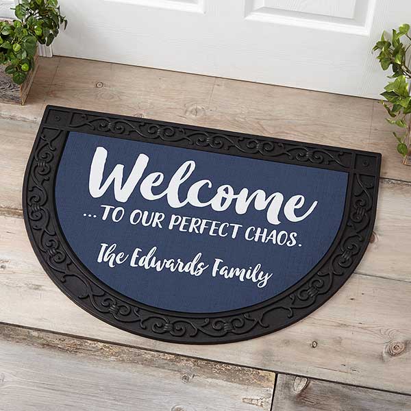 Welcome to Our Perfect Chaos Personalized Half Round Doormat - 23613