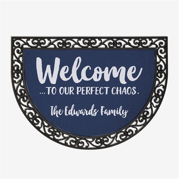 Welcome to Our Perfect Chaos Personalized Half Round Doormat - 23613