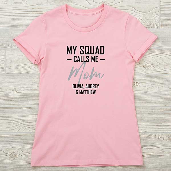 My Squad Calls Me Personalized Mom Shirts - 25570