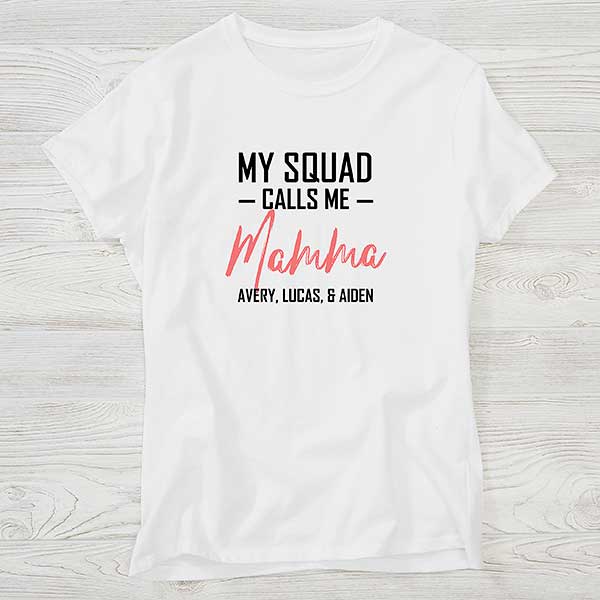 My Squad Calls Me Personalized Mom Shirts - 25570