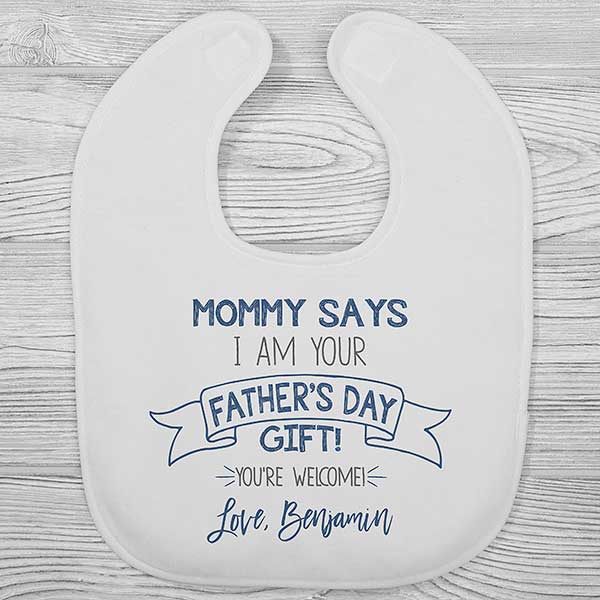 Mom Says I'm Your Father's Day Gift Personalized Baby Bibs - 25581