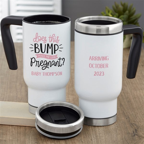 Does This Bump Make Me Look Pregnant Personalized Travel Mug - 26069
