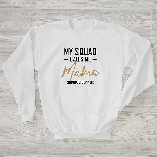 My Squad Personalized Mom Sweatshirts - 26196