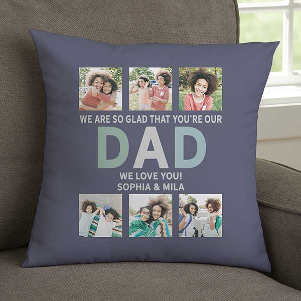 Glad You're Our Dad Personalized Throw Pillows - 26416