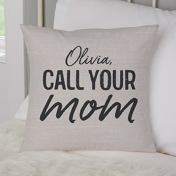 Call Your Mom Personalized Throw Pillows - 27233