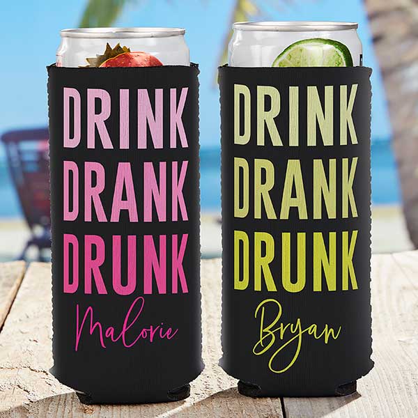 Drink, Drank, Drunk Personalized Slim Can Cooler