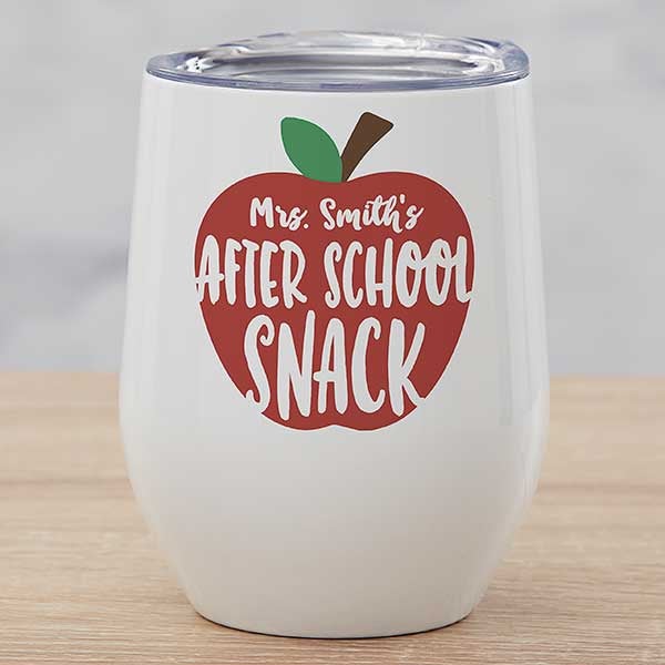 Teacher's After School Snack Personalized Stainless Stemless Wine Cup - 28016