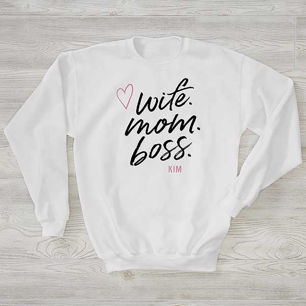 Personalized Wife Mom Boss Sweatshirts - 28826