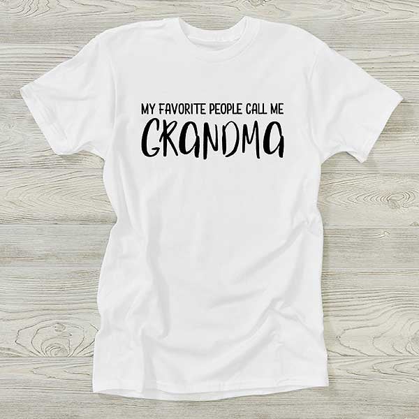 My Favorite People Call Me Grandma Personalized Ladies Shirts - 28857
