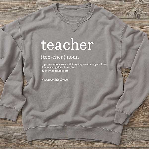 Definition of Teacher Personalized Teacher Sweatshirts - 28897