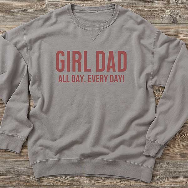 Girl Dad Personalized Dad Sweatshirts - 29284